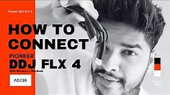 HOW TO CONNECT PIONEER DDJ FLX 4 / DDJ 400 WITH YOUR LAPTOP AND SPEAKERS WITH SOFTWERE INSTALLATION