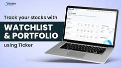 Create your own Stocks Watchlist & Smart Portfolio in Ticker | Stock Tracker Free | Ticker Tutorial