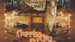 Noise Unit - Cheeba City Blues