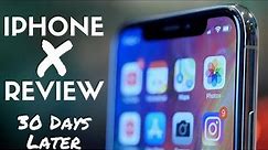 iPhone X Review: 30 Days Later!