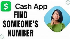 How to Find Someone's Phone Number on Cashapp (Full Guide)