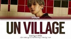 Baekhyun (백현) - UN Village (Han|Rom|Eng) Color Coded Lyrics/한국어 가사