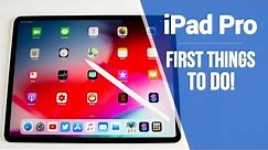 iPad Pro (2018) - First 13 Things to Do!