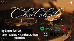 Chal Chale |Official Audio|Sagar Pathak |Nikhar Juneja|Gajendra Pratap Singh |Ravindra Pratap Singh