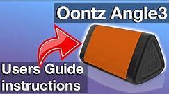Users Guide Oontz Bluetooth Speaker (How to use Angle3)