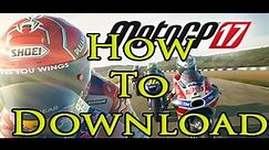 How To Download : MotoGP 17 Pc Game