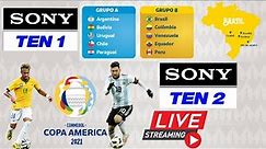 Sony Ten 1 Live | Sony Ten 2 Live | Copa America 2021 Live | Copa America Live