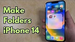 How to Make Folders on iPhone 14