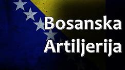 Bosnian Folk Song - Bosanska Artiljerija