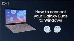 Connect your Galaxy Buds to Windows