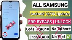 WITHOUT PC 2024 All Samsung Android 13/14 FRP Bypass | After Reset Google Account Bypass New Method