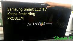 Samsung Smart LED TV Keeps Restarting PROBLEM TUTORIAL #Samsung_Smart_LED_TV_SOLUTION