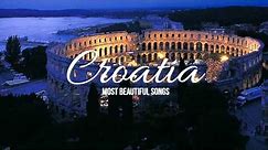 Most Beautiful Croatian Songs Pt. I.