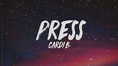 Cardi B - Press (Lyrics)