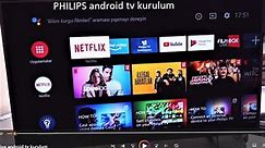 Philips android tv kurulum 📺