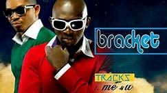 VIDEO : Bracket - Me & U