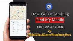 How to use Samsung find my mobile | how to unlock Samsung phone | Find lost phone