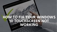 How to Fix Your Windows 11/10 Touchscreen Not Working
