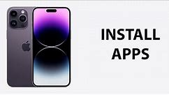 How To Install Apps On iPhone 14 / iPhone 14 Pro
