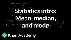 Statistics intro: Mean, median, & mode