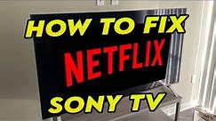 How to Fix Netflix Not Working on Sony Smart TV