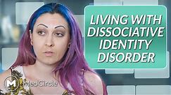 I Have Dissociative Identity Disorder | DID