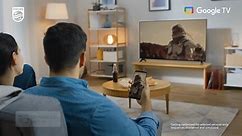 Philips TV - Easily connect and cast from your mobile...