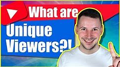 What are UNIQUE VIEWERS on YouTube in 2 minutes