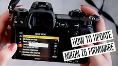 How to Update Your NIKON Z6 firmware | Nikon Z6 firmware 3.0 update