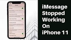 How To Fix iMessage That Stopped Working On iPhone 11