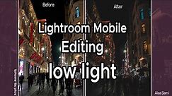 Lightroom Editing iPhone 6s Plus low light photography
