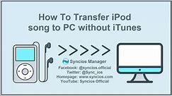 How to Transfer iPod song to PC without iTunes