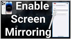 How To Turn On Screen Mirroring On iPhone
