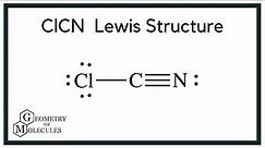 ClCN Lewis Structure | How to Draw the Lewis Structure for ClCN (Cyanogen Chloride)