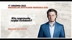 OBJ#18 "Kto naprawdę rządzi światem?" (Obj 11:15-19) – Filip Kegel