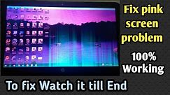 How to fix pink screen problem in your computer or in your laptop || screen problem