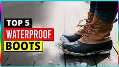 Best Waterproof Boots in 2023