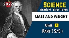 SCIENCE | Grade 6 | Mass and weight #5 | Unit 1 - Lesson 1