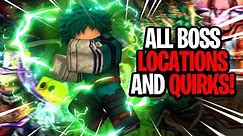 *ALL BOSS* LOCATIONS AND QUIRKS! | Plus Ultra 2