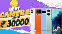 Top 5 Best Camera Smartphone Under 30000 in January 2024 | Best Flagship Camera Phone Under 30000