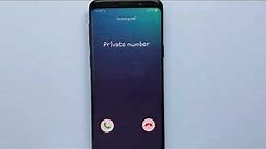 Galaxy S9 Incoming call from a Private Number
