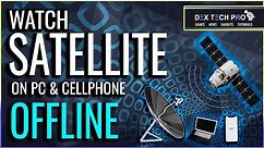 How To watch satellite TV channels on your PC, Laptop, Cellphone offline