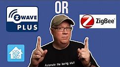 ZWave or Zigbee? That is the Question.