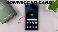 Samsung Galaxy S24 / S24 Ultra: How To Connect SD Card