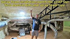 Is spray foam insulation worth the cost? Our first electric bills and spray foam tips! #618