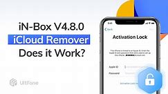 [2023 Real Test] iN-Box V4.8.0 iCloud Remover Free Download & Review
