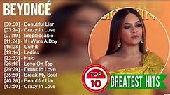 Beyoncé Greatest Hits ~ Best Songs Music Hits Collection Top 10 Pop Artists of All Time