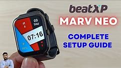 BeatXP Marv Neo Smartwatch Full Setup Guide