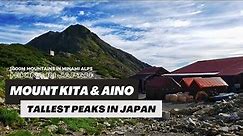 Hiking the Tallest Peaks in the Southern Japan Alps 🇯🇵
