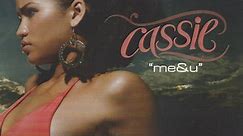 Cassie - Me & U